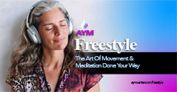 AYM Freestyle for a Meditation in Movement Done Your Way 