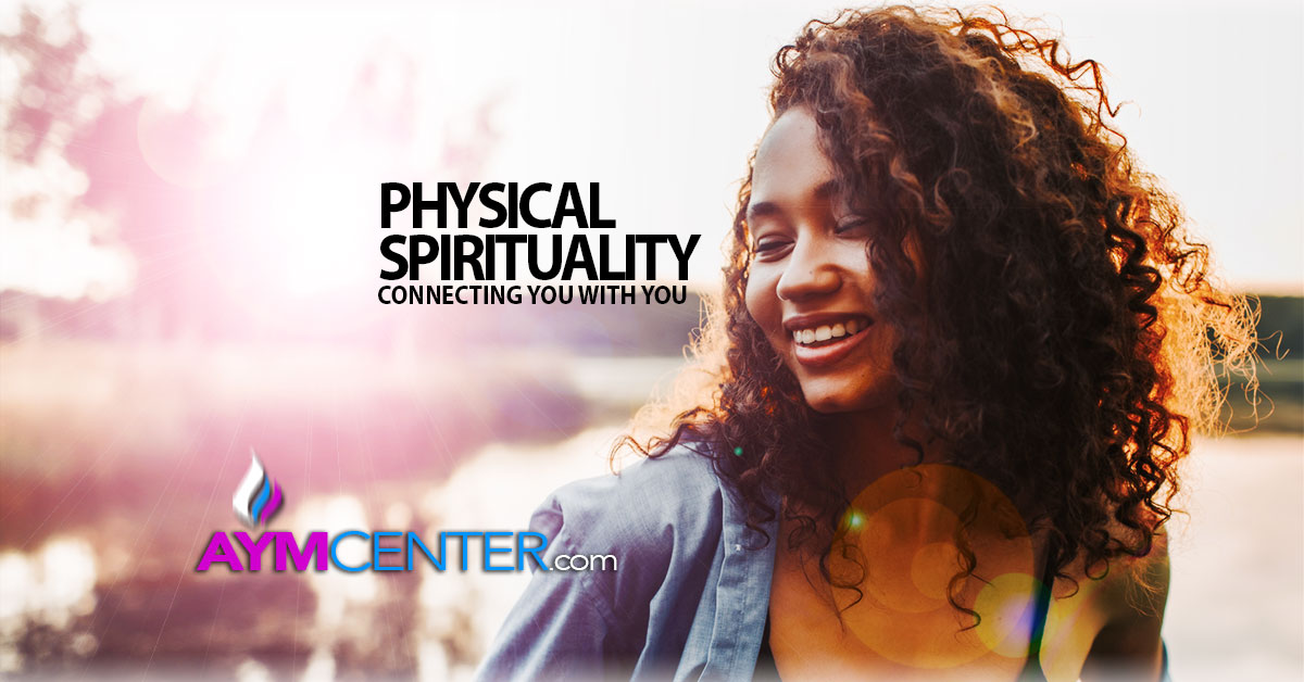 Physical Spirituality: How To Find Your Divine Sparkle and More