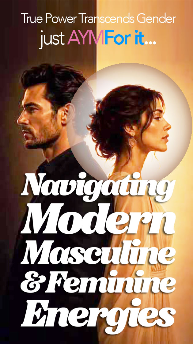 Clearing The Undercurrents Of Masculine & Feminine Energies